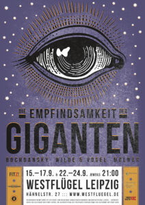 Plakat des Stücks Die Empfindsamkeit der Giganten: eine Aufführung des Figurentheaters Wilde & Vogel, Leipzig (Plakat Robert Voss).