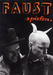 Poster of the play Playing Faust, by Figurentheater Wilde & Vogel, Leipzig (artwork Robert Voss).